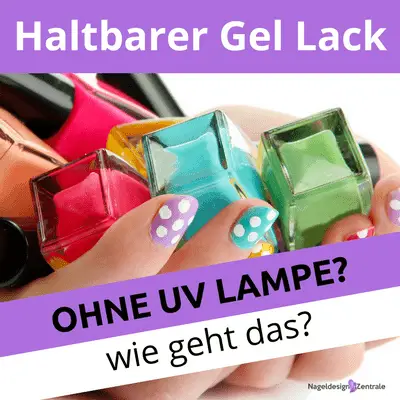 Haltbarer Gel Nagellack Ohne Uv Lampe Nageldesign Zentrale