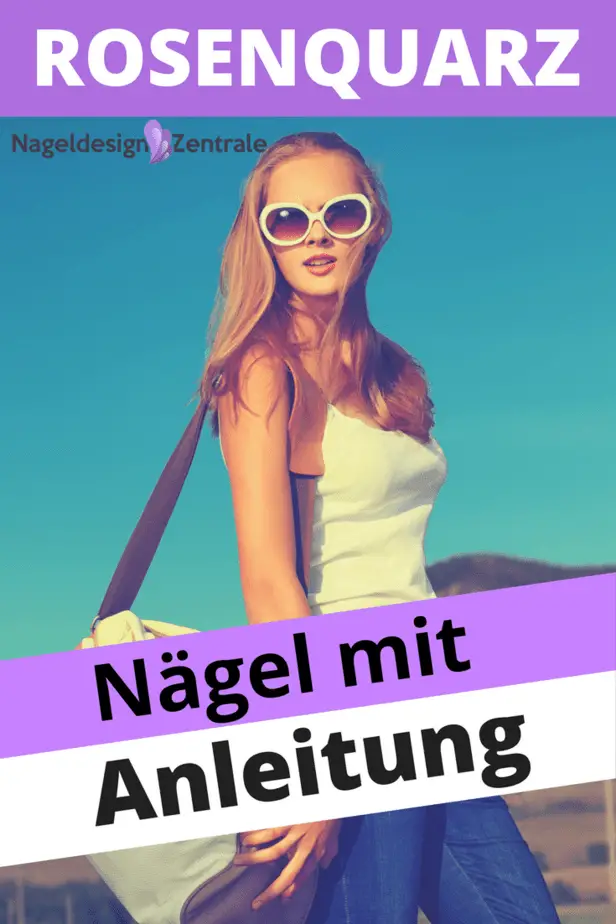 Rosenquarznägel selber machen